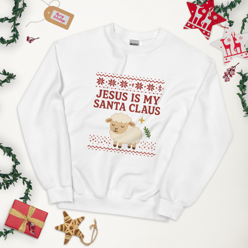JESUS IS MY SANTA CLAUS Sweatshirt